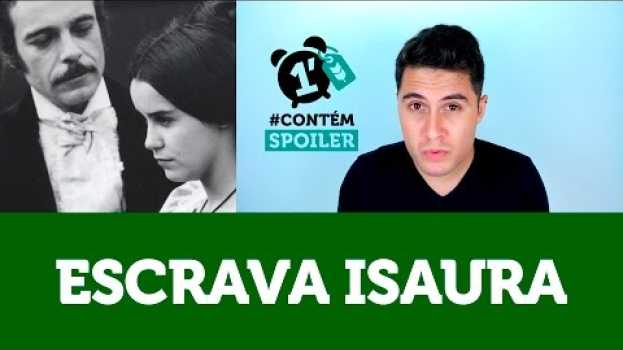 Видео A Escrava Isaura | RESUMO EM 1 MINUTO l #CONTÉMSPOILER на русском