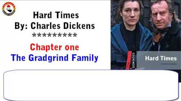 Video Hard Times By Charles Dickens  chapter 1- The Gradgrind Family  audio book with subtitles in Deutsch