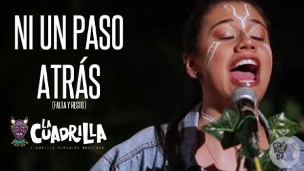 Video La Cuadrilla - Ni Un Paso Atrás(Falta y Resto) Ft. Efilá, Urpi Barco,Catalina Ávila,La Perla,Mayté A em Portuguese