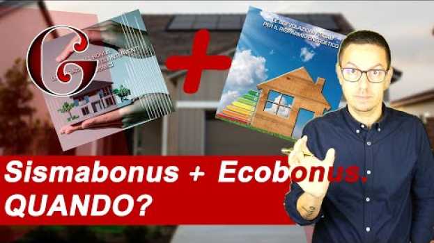 Video Quando Ecobonus e Sismabonus sono CUMULABILI? Anche senza Condominio? en Español