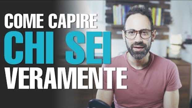 Video EP05 | Come capire chi sei veramente en Español