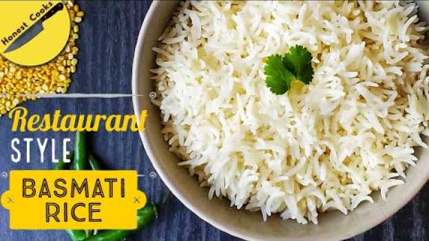 Video How to cook perfect Basmati rice every time | Restaurant quality & fluffy Basmati rice| Honest Cooks in Deutsch