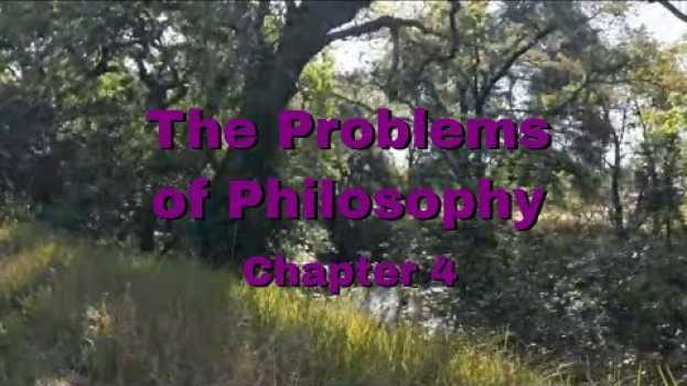 Video Bertrand Russell | The Problems of Philosophy | Chapter 4: Idealism em Portuguese