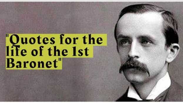 Video J.M Barrie - Inspirational quotes from 1st Baronet em Portuguese