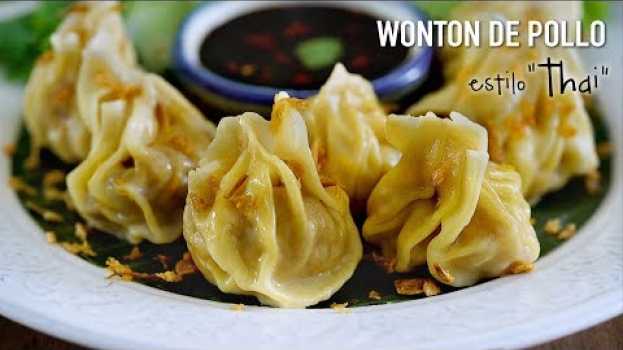 Видео Wontón de pollo estilo Thai - Como hacer "Dumplings" на русском