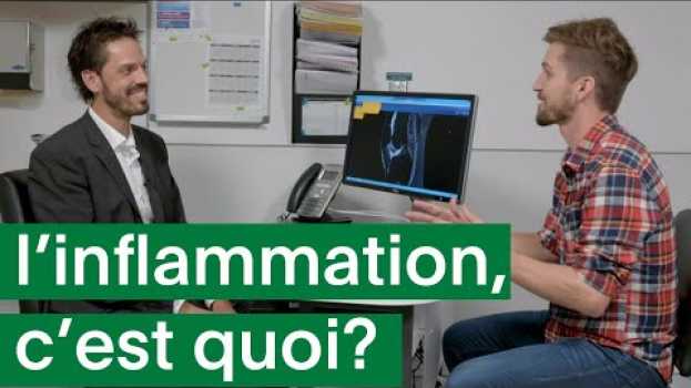 Video Qu'est-ce que l'inflammation et à quoi sert-elle? - Histoires inflammatoires - S01E03 YT em Portuguese