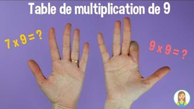 Video TABLE DE MULTIPLICATION 9 - Faites cette table de multiplication avec les doigts ! su italiano