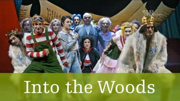 Video Into the Woods – Kurzeinführung | Volksoper Wien su italiano