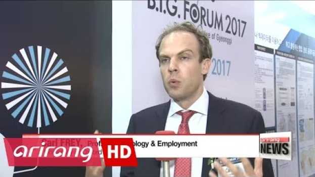 Видео B.I.G. Forum 2017 looks at challenges associated with '4th industrial revolution' на русском