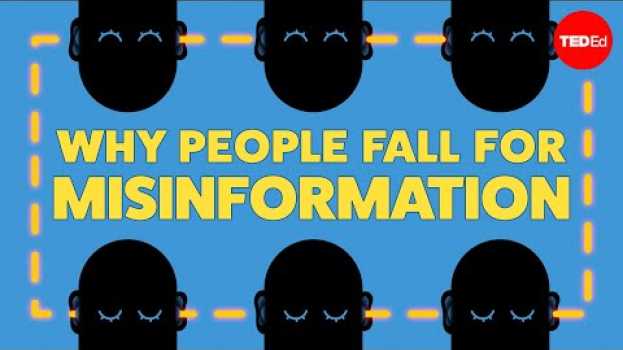 Video Why people fall for misinformation - Joseph Isaac en français
