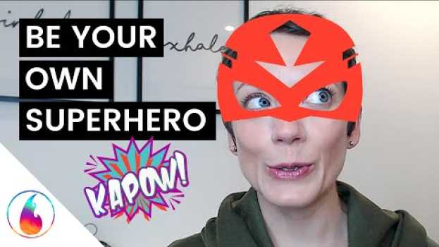 Video HOW TO BE YOUR OWN SUPERHERO || THE ALTER EGO EFFECT su italiano