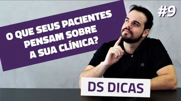 Video 👨‍⚕️ O que seus pacientes pensam sobre a sua clínica? in English