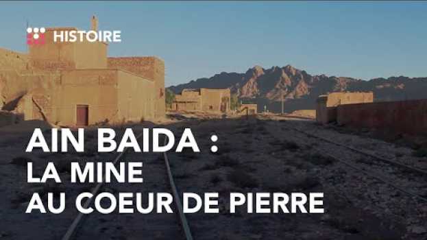 Video Ain Baida : Comment cette mine a transformé la ville de Bouarfa em Portuguese