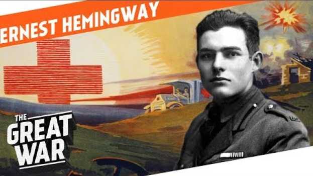Video A Farewell to Arms - Ernest Hemingway  I WHO DID WHAT IN WW1? su italiano