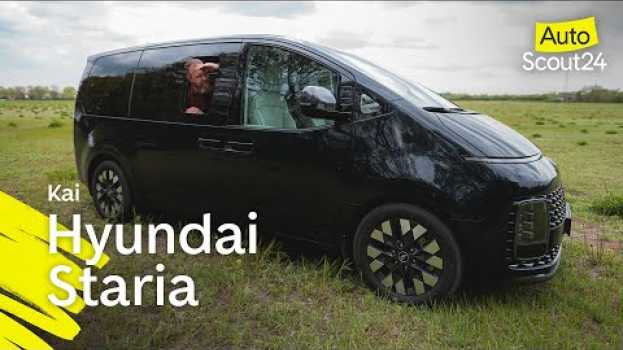 Video Hyundai Staria: Der Hipster unter den Vans en français