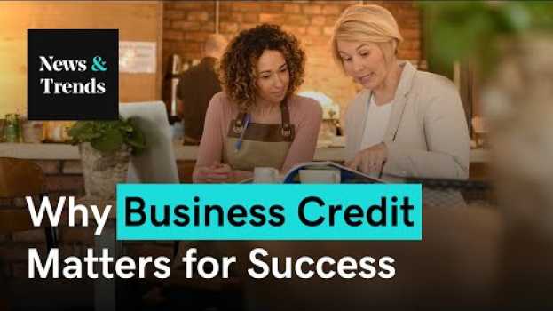 Video Does Business Credit Really Matter? | News & Trends in Deutsch