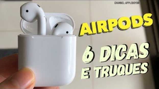 Video 6 #Dicas e Truques para #AirPods que muita gente não sabe in Deutsch