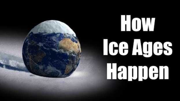 Video How Ice Ages Happen: The Milankovitch Cycles en français