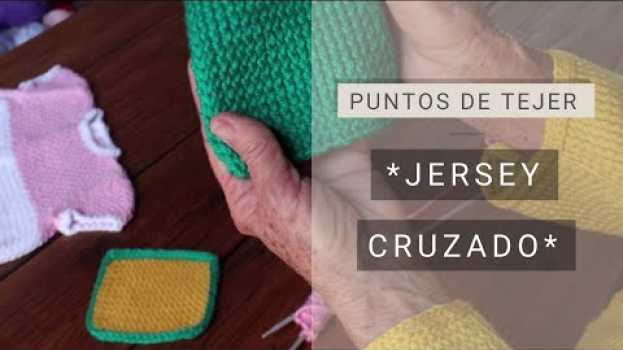 Video Punto de tejer a dos agujas ➽ Jersey Cruzado ➜ Aprender a #tejer bien in English