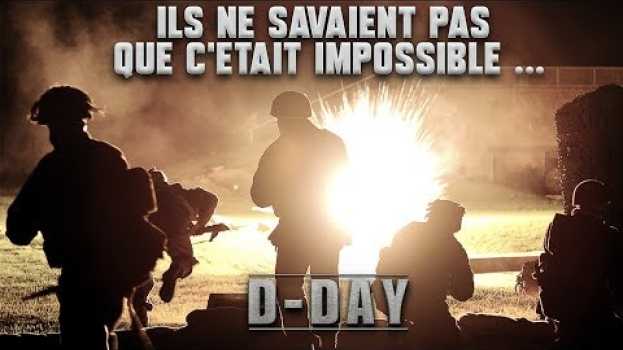Video 75e D-DAY "Ils ne savaient pas que c'était impossible" in English