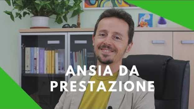 Video Ansia da prestazione,  7 cose da non fare e 7 rimedi psicologici su italiano