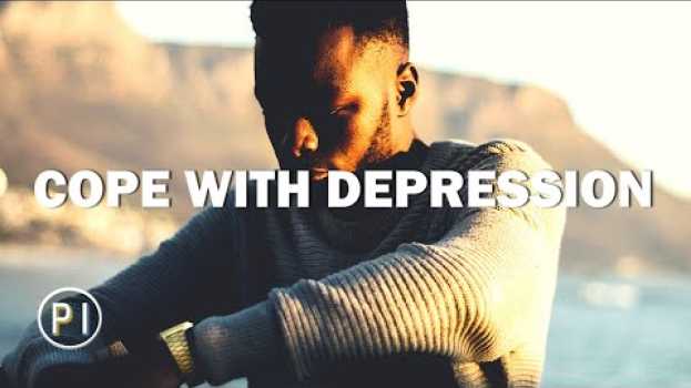 Video How To Cope With Depression - Deal With Depression in Deutsch