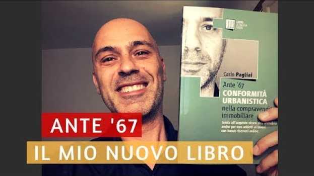 Video Ante '67: il mio nuovo libro sulla Conformità urbanistica immobiliare em Portuguese