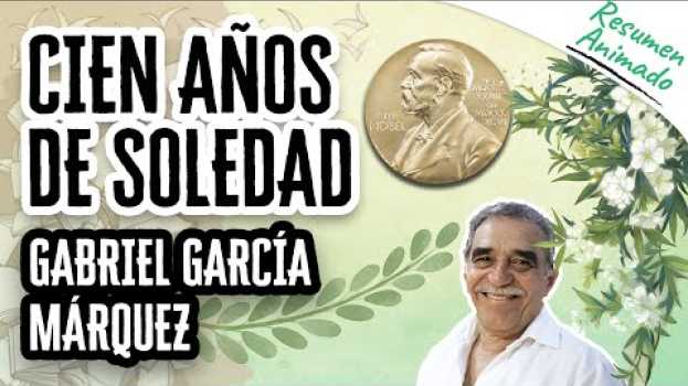 Video Cien años de Soledad de Gabriel García Márquez | Resúmenes de Libros in English