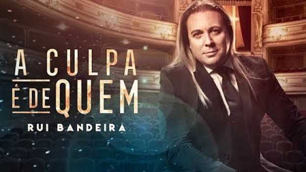 Video Rui Bandeira | A CULPA É DE QUEM | Official Vídeo | UHD 4K in English