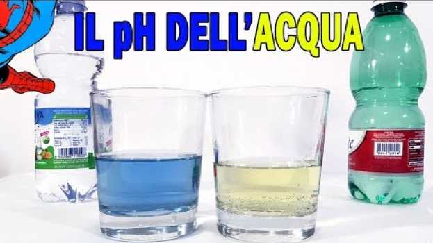 Video Il pH dell'acqua che beviamo em Portuguese