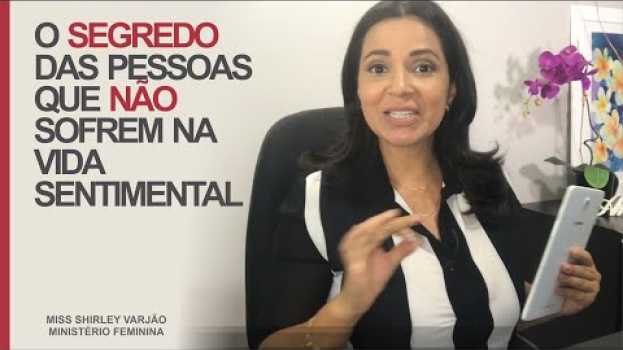 Video O SEGREDO DE QUEM NÃO SOFRE NA VIDA SENTIMENTAL in English