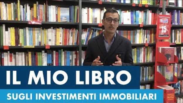 Video È in uscita il mio primo libro sugli investimenti immobiliari. em Portuguese