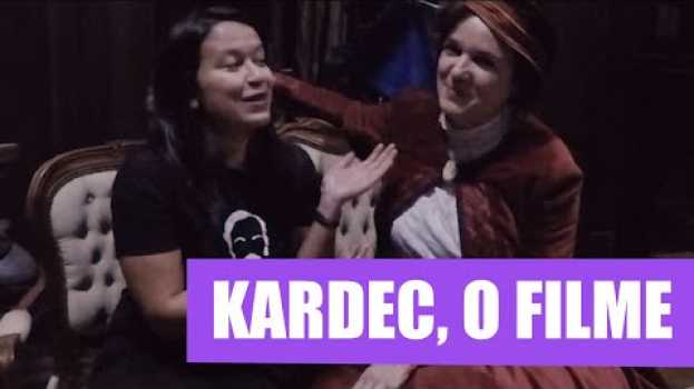 Video SANDRA CORVELONI conta como foi interpretar AMÉLIE GABRIELLE BOUDET - FILME KARDEC em Portuguese
