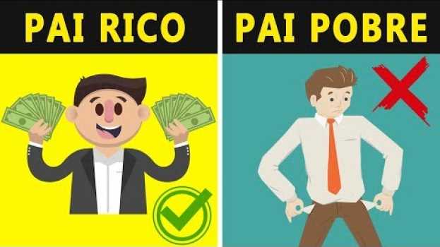 Video PAI RICO, PAI POBRE: 10 Ensinamentos Transformadores Sobre Dinheiro! in English