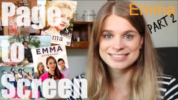 Video Emma PART 2 | Page to Screen Comparisons en français