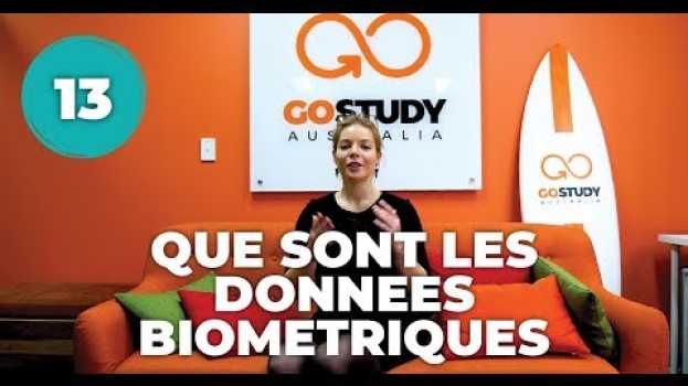 Video 13. QUE SONT LES DONNEES BIOMETRIQUES ? en français