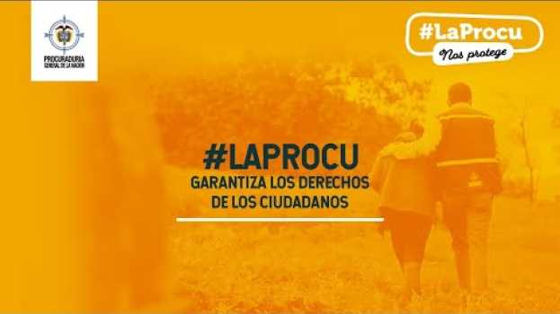 Video #LaProcu garantiza los derechos de los ciudadanos en français