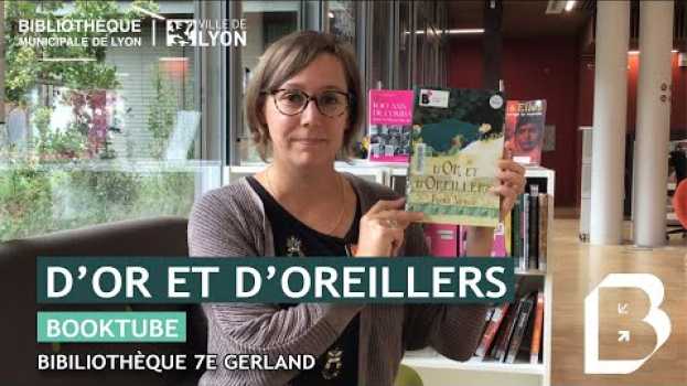 Video BookTube #8 "D'or et d'oreillers" - Bibliothèque municipale de Lyon & Métropole de Lyon in Deutsch