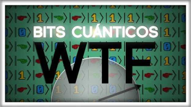 Video Todo lo que un Qubit puede Enseñarte sobre Física Cuántica su italiano