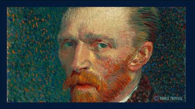 Video Vincent van Gogh, son parcours et ses oeuvres. in English
