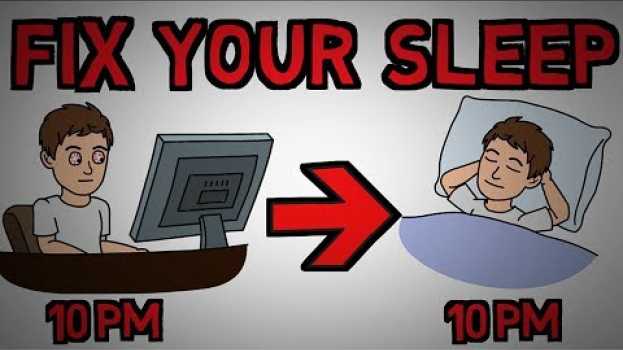 Video How To Fix Your Sleep Schedule - Reset Your Sleep Pattern (animated) su italiano
