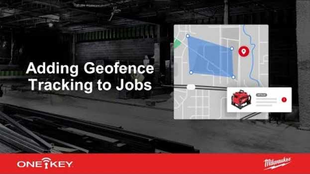 Video Adding Geofence Tracking to Jobs | One-Key Web App Support na Polish