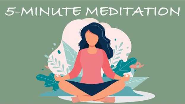 Video 5-Minute Meditation You Can Do Anywhere en Español