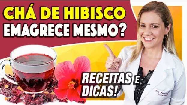 Video Chá de Hibisco Emagrece Mesmo? Como Tomar? [RECEITAS e DICAS] en Español