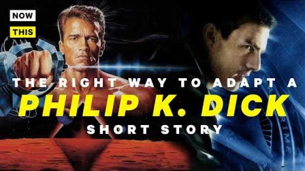 Видео The Right Way to Adapt a Philip K. Dick Story | NowThis Nerd на русском