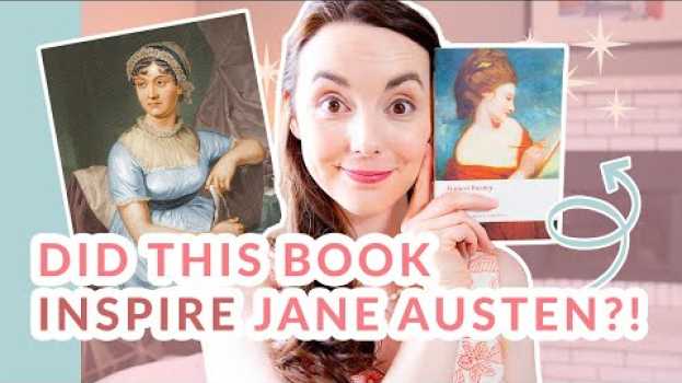 Video Where did Jane Austen find inspiration? Fanny Burney's Evelina Appreciation su italiano