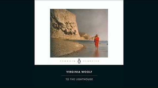 Video To the Lighthouse - Part 3 - The Lighthouse - Chapter 6 - Audiobook em Portuguese