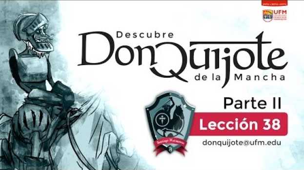 Video Lección 38 - Don Quijote y Sancho en la «aventura de los leones» in English