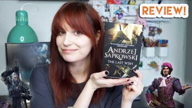 Video The Last Wish Book Review // The Witcher Series en français