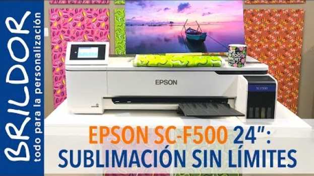 Video EPSON SC-F500:  la mejor 🔝 IMPRESORA de SUBLIMACIÓN 🔝 del momento: UNBOXING E INSTALACIÓN su italiano